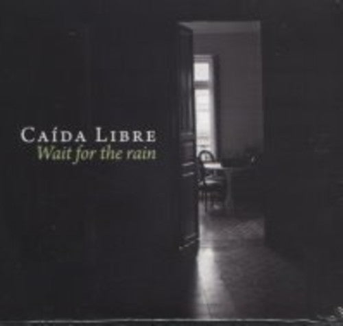 Caida Libre Feat. Jaramar - Wait for the Rain