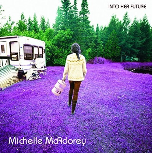 Michelle McAdorey - Into Her Future