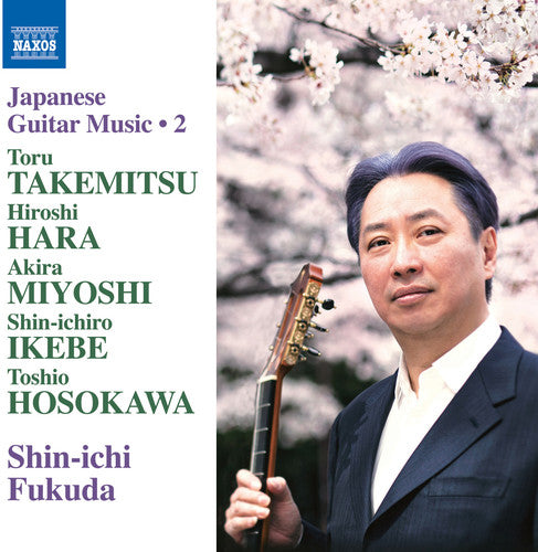 Takemitsu/ Fukuda - Japanese Guitar Music, Vol. 2