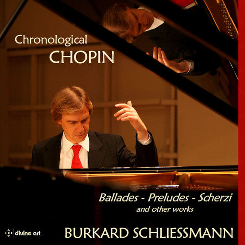 Chopin/ Schliessmann - Chronological Chopin