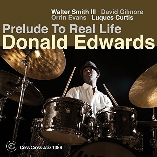 Donald Edwards - Prelude to Real Life