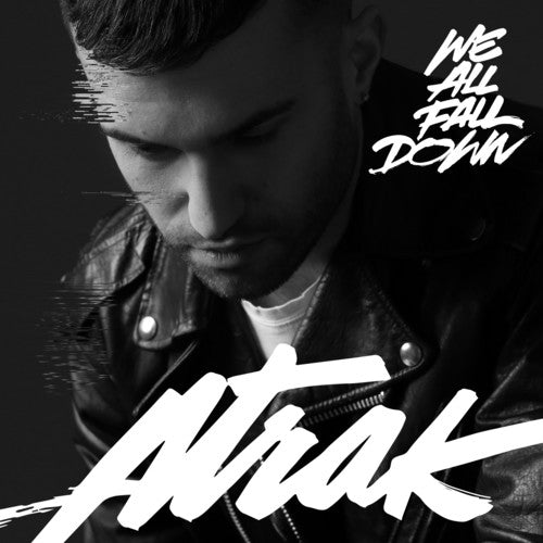 A-Trak - We All Fall Down