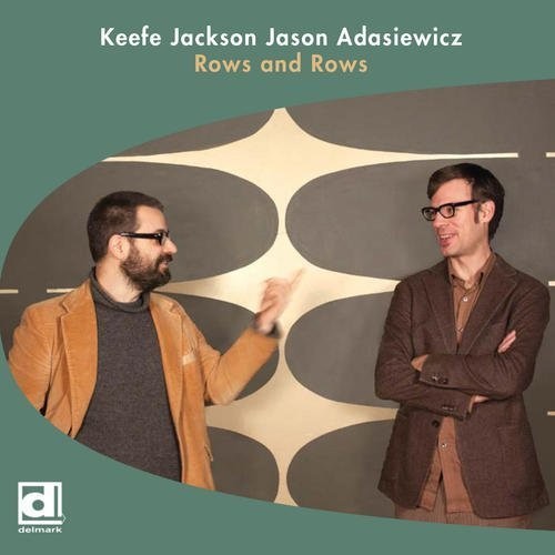 Keefe Jackson Jason Adasiewicz - Rows & Rows