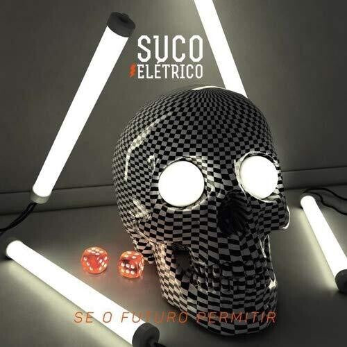 Suco Eletrico - Se O Futuro Permitir