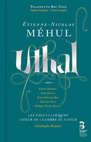 Mehul/ Deshayes/ Beuron/ Bou - Etienne-nicolas Mehul: Uthal