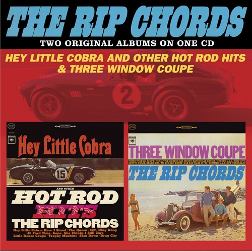 Rip Chords - Hey Little Cobra & Other Hot Rod Hits / Three Window Coupe