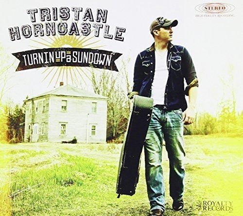 Tristan Horncastle - Turnin Up a Sundown