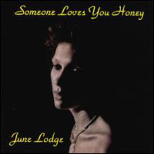 Lodge - Someone Loves You Honey