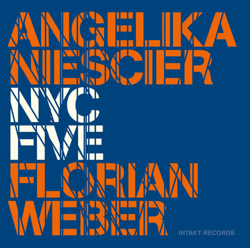 Angelika Niescier / Florian Weber / Christ Tordini - Nyc Five