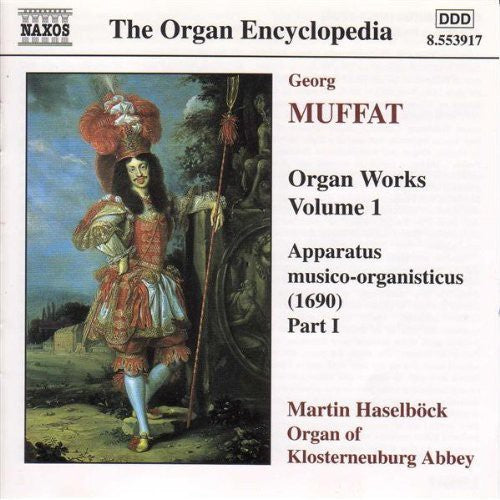 Muffat/ Haselbock/ Organ of Klosterneuburg Abbey - Organ Works 1