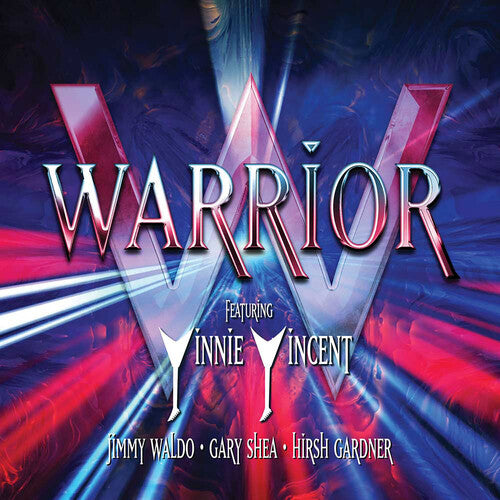 Warrior - Featuring: Vinnie Vincent / Jimmy Waldo / Gary Shea / Hirsh Gardner