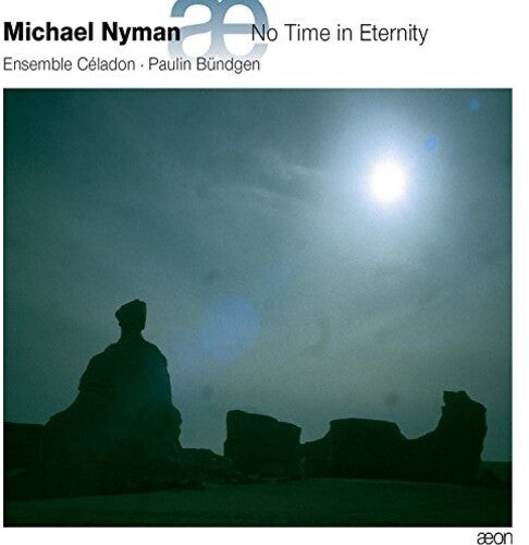 Nyman/ Ensemble Celadon/ Bundgen - No Time in Eternity