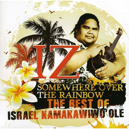 Israel Kamakawiwo'Ole - Somewhere Over The Rainbow
