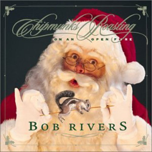 Bob Rivers - Chipmunks Roasting on An Open Fire