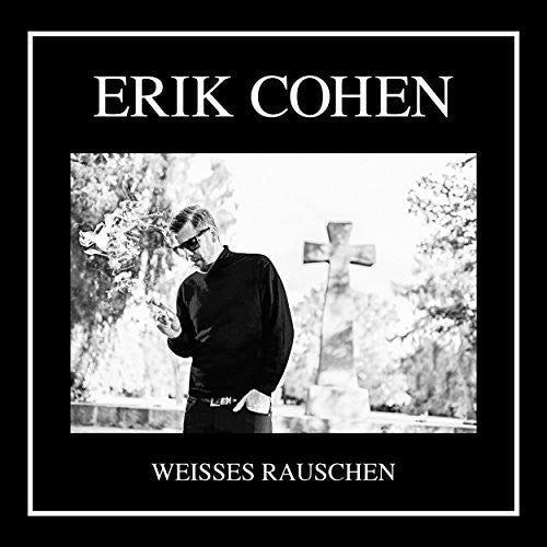 Erik Cohen - Weisses Rauschen