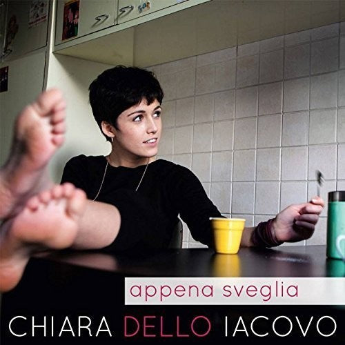 Chiara Iacovo - Appena Sveglia