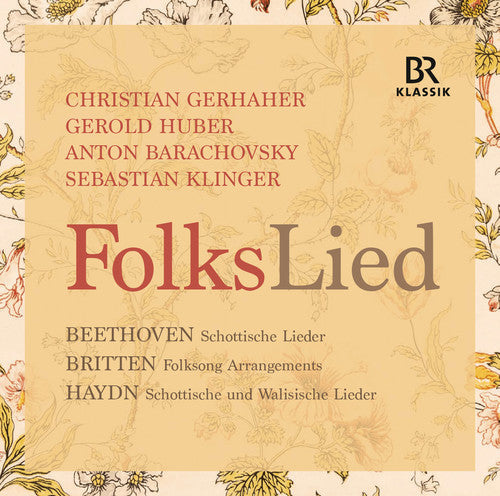 Beethoven/ Britten/ Gerhaher/ Huber - Folkslied