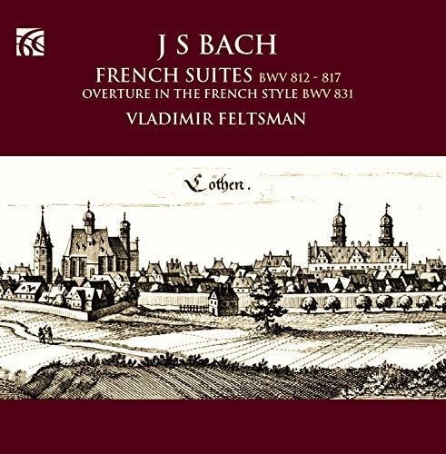 J.S. Bach / Vladimir Feltsman - Bach: French Suites