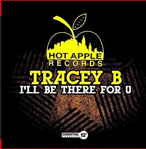 Tracey B - I'll Be There for U