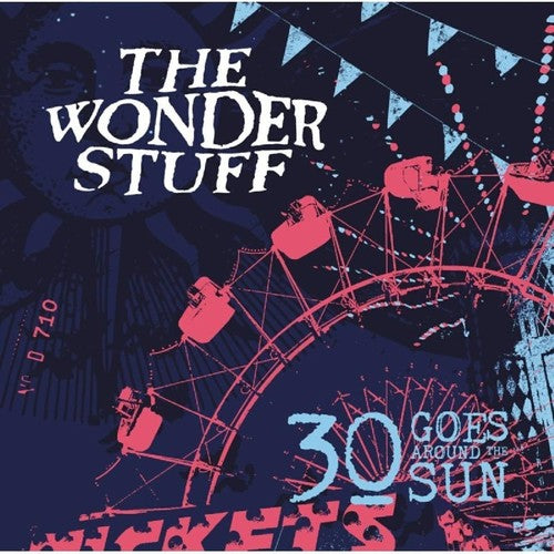 Wonder Stuff - 30 Goes Around the Sun