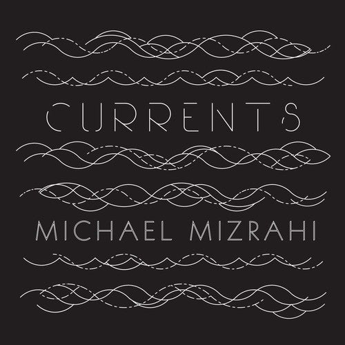 Sarah Snider Kirkland/ Michael Mizrahi - Currents