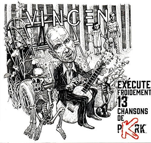 Vincen - Execute Froidement 13 Chansons de