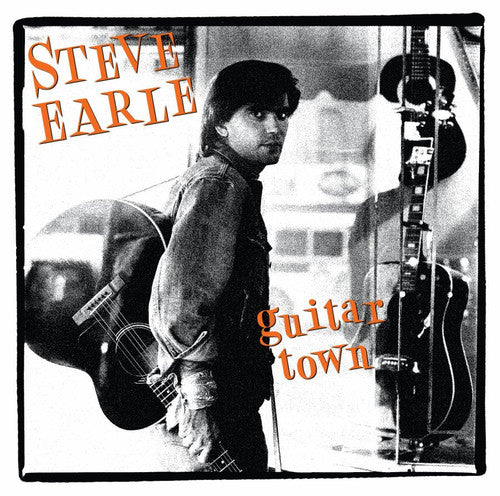 Steve Earle - Guitar Town