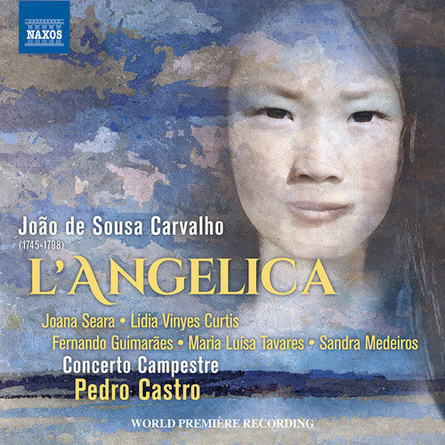 Carvalho/ Joana Seara / Pedro Castro - Joao de Sousa Carvalho: L'angelica