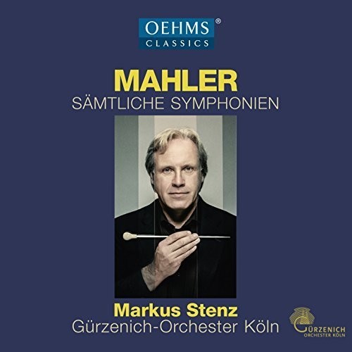 Mahler/ Markus Stenz / Guerzenich Orch Cologne - Mahler Complete Symphonies