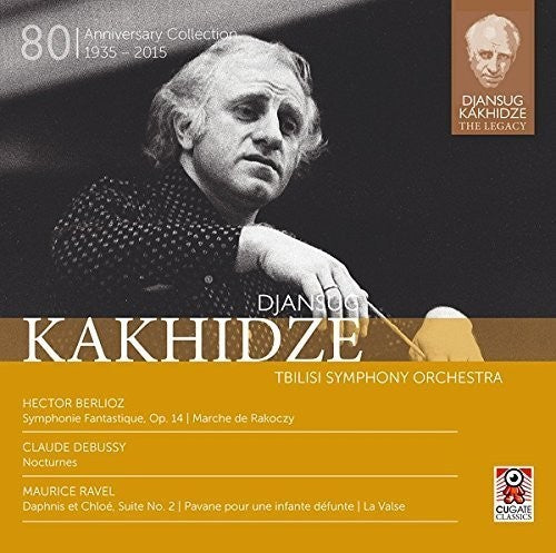 Berlioz/ Debussy/ Kakhidze - Legacy: Djansug Kakhidze V4