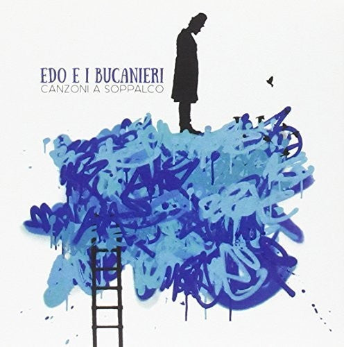 Edo E I Bucanieri - Canzoni A Soppalco