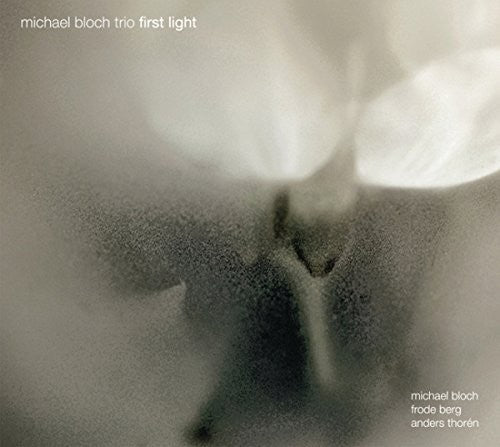 Michael Bloch Trio - First Light