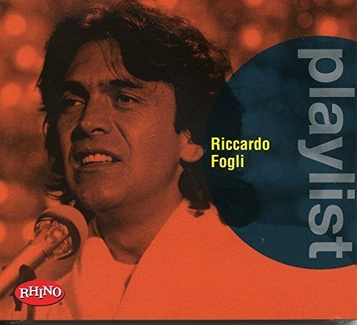 Riccardo Fogli - Playlist: Riccardo Fogli