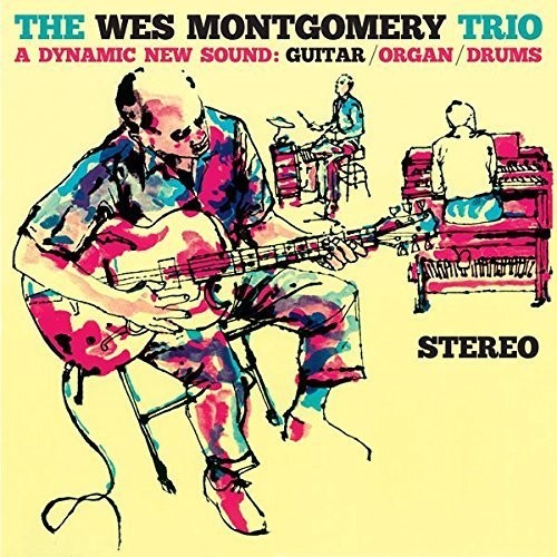 Wes Montgomery Trio - Dynamic New Sound + 2