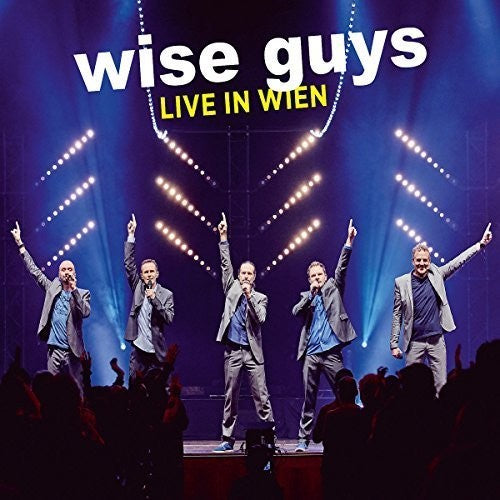 Wise Guys - Live In Wien