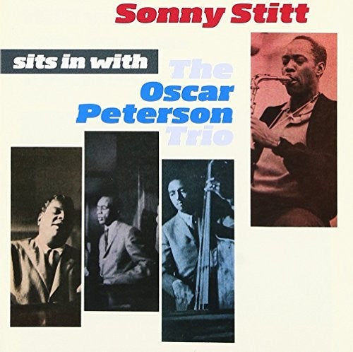 Sonny Stitt - Sits In With The Oscar Peterson Trio