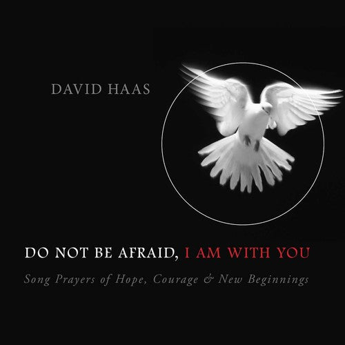 David Haas - Do Not Be AfraidI Am with You