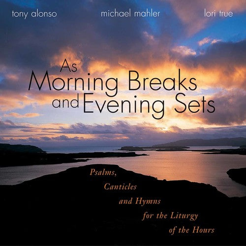 Tony Alonso - Morning Breaks & Evening Sets