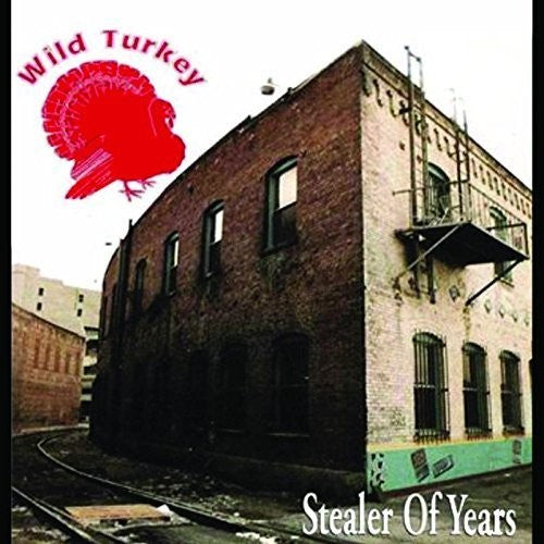 Wild Turkey - Stealer Of Years