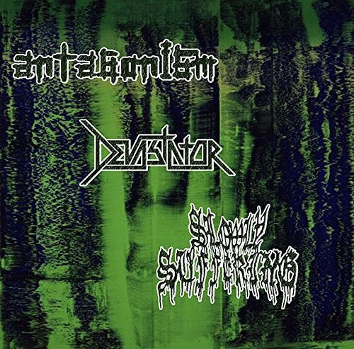 Antagonism/ Devastator/ Slowly Suffering - Split