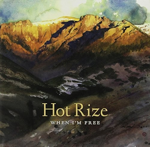 Hot Rize - When I'm Free