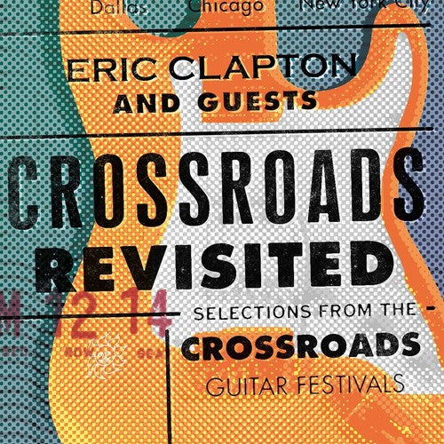 Eric Clapton - Crossroads Revisited Selections From