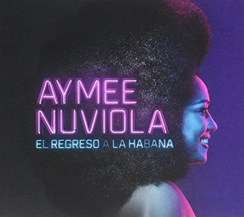 Aymee Nuviola - NUVIOLA,AYMEE / EL REGRESO A LA HABANA