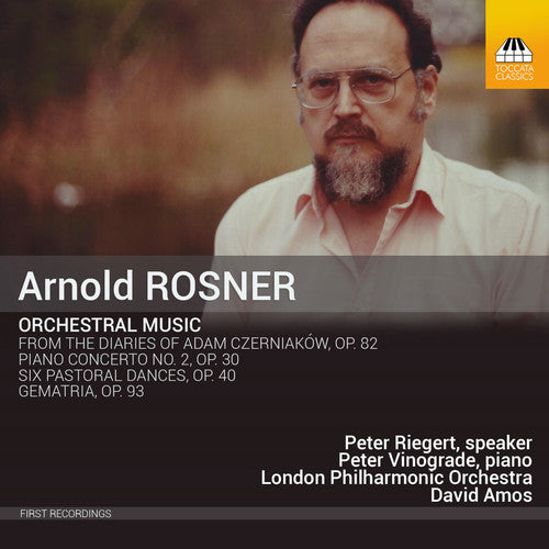 A. Rosner / Peter Vinograde / Peter Riegert - Arnold Rosner: Orchestral Music