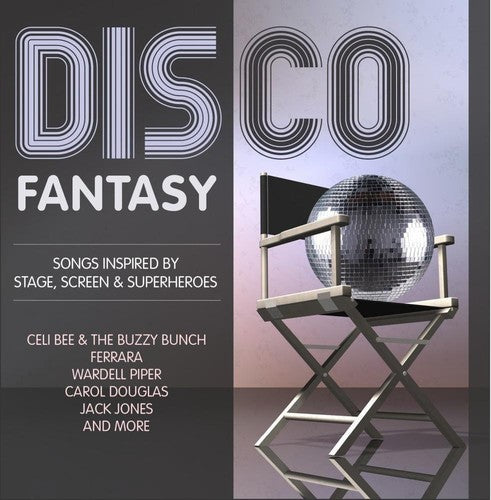 Disco Fantasy: Songs Inspired Stage Screen/ Var - Disco Fantasy - Songs Inspired by Stage, Screen & Superheroes