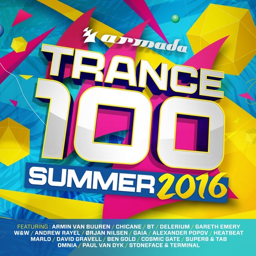 Trance 100: Summer 2016/ Various - Trance 100: Summer 2016 / Various