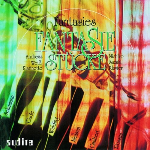 Schumann/ Gade/ Rossini/ Weiss/ Suzuki - Fantasies for Clarinet & Piano