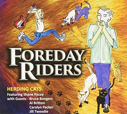 Foreday Riders - Herding Cats