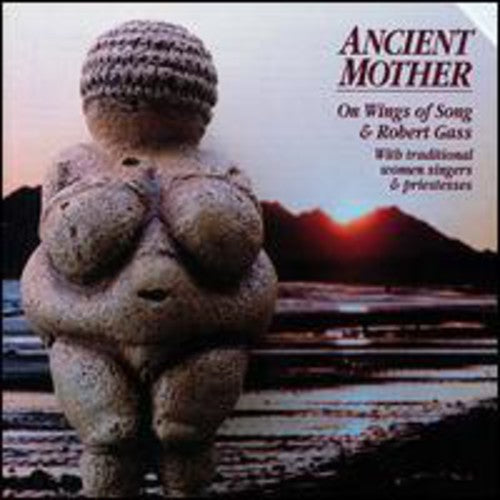 Robert Gass - Ancient Mother