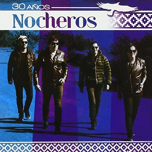 Nocheros - 30 Anos